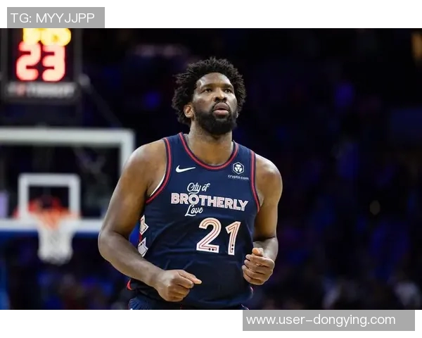 恩比德状态堪忧上一场仅得4分仍受20分钟出场限制